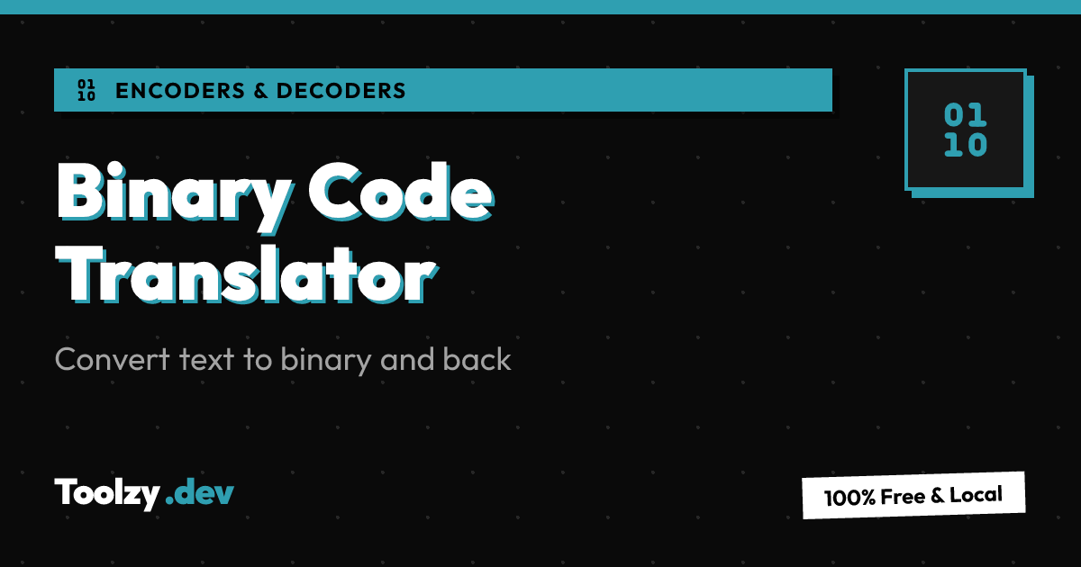 Binary Code Translator — Toolzy.dev